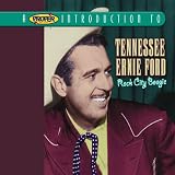 A Proper Introduction to Tennessee Ernie Ford: Rock City Boogie