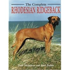 The Complete Rhodesian Ridgeback (Book of the Breed)