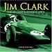 Search : Jim Clark and his Most Successful Lotus: The twin biographies of a legendary racing driver and his 1963 World Championship winning Lotus 25 R4