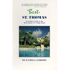 The Best of st Thomas: An Insider's Guide to the Most Popular U.S. Virgin Island