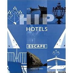 Hip Hotels: Escape (HIP Hotels�)