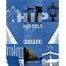 Hip Hotels Escape (Hip Hotels)