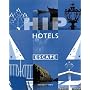 Hip Hotels Escape (Hip Hotels)