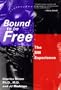 Bound to be Free: The SM Experience