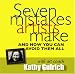 Seven Mistakes Artists Make: And How You Can Avoid Them All