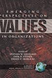 Emerging Perspectives on Values in Organizations (HC) (Research in Social Issues in Management)