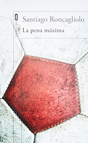 La pena maxima (Spanish Edition)