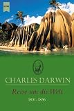 Reise um die Welt 1831 - 1836 - Charles Darwin