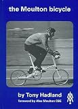 The Moulton Bicycle: The Story from 1957 to 1981