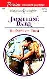 Husband On Trust (Presents Passion) (Passion, 2088)