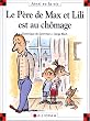 Le p�re de Max et Lili est au ch�mage