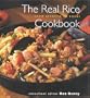 The Real Rice Cookbook: From Risotto to Sushi