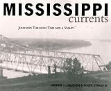 Mississippi Currents: Journeys Through Time and a Valley