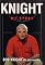 Knight: My Story