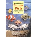 Paper Fish: Models and Mobiles to Cut Out and Glue Together
