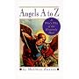 Angels A to Z: A Who's Who of the Heavenly Host