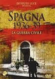 Spagna 1936-39 - La Guerra Civile