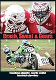 Crash, Sweat And Gears [2006]