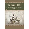 The Masked Rider: Cycling in West Africa by Africa Travel Books