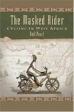 The Masked Rider: Cycling in West Africa