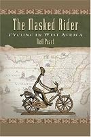 The Masked Rider: Cycling in West Africa