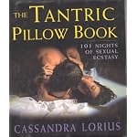 The Tantric Pillow Book: 101 Nights of Sexual Ecstasy book cover