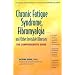 Chronic Fatigue Syndrome, Fibromyalgia and Other Invisible Illnesses: A Comprehensive and Compassionate Guide