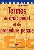 Termes de droit pénal et de procédure pénale