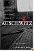 Auschwitz: A New History