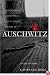 Auschwitz: A New History