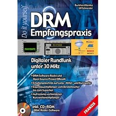 DRM Empfangspraxis.Mit CD-ROM. Digitaler Rundfunk unter 30 MHz
