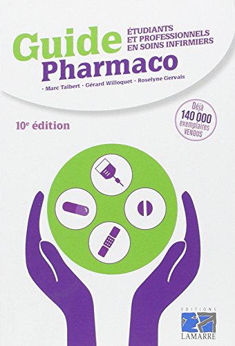 Guide Pharmaco : Etudiants et professionnels en soins infirmiers