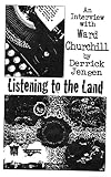 Listening to the Land: An Interview with Ward Churchill