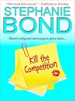 Kill the Competition (a humorous romantic mystery)