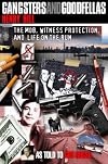 Gangsters and Goodfellas: Wiseguys, Witness Protection, and Life on the Run