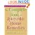 The Complete Book of Ayurvedic Home Remedies