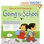 Going to School (Usborne First Experiences)