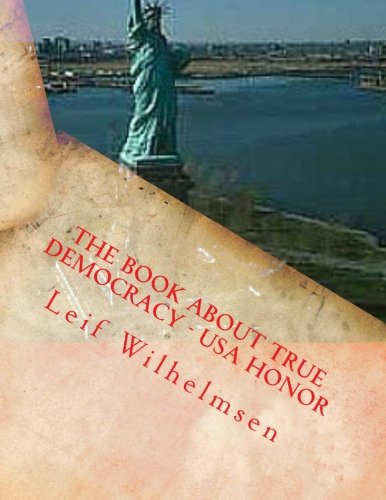 The Book about True Democracy - USA Honor