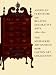 Books : American Furniture with Related Decorative Arts, 1660-1830: The Milwaukee Art Museum and the Layton Art Collection