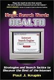 View Book 'Magic Search Words-Health: Strategies and Search Tactics to Discover the Best of the Internet (Magic Search Words)'