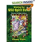 Waking the Wild Spirit Tarot: Discover the Magic in Nature by  Poppy Palin