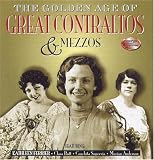 Golden Age of Great Contraltos & Mezzos/Various