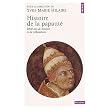 Histoire de la papaut� : 2000 ans de missions et de tribulations