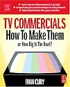 TV Commercials: How to Make Them: or, How Big is the Boat?