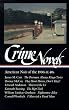 Crime Novels: American Noir of the 1930s and 40s: The Postman Always Rings Twice / They Shoot Horses, Don't They? / Thieves Like Us / The Big Clock / Nightmare ... a Dead Man (Library of America) (Vol 1)