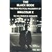 The Black Book: The True Political Philosophy of Malcolm X, El Hajj Malik El Shabazz