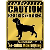 New  Caution : Restricted Area . Cane Corso Monitoring  Parking Sign Dog