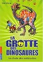 La grotte des dinosaures, Tome 6 : La chute des m&eacute;t&eacute;orites