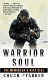Warrior Soul: The Memoir of a Navy Seal