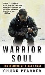 Warrior Soul: The Memoir of a Navy Seal